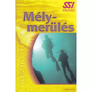 SSI Deep Diving tankönyv HUN